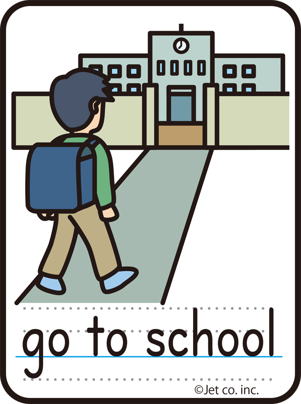 go to school（学校に行く）